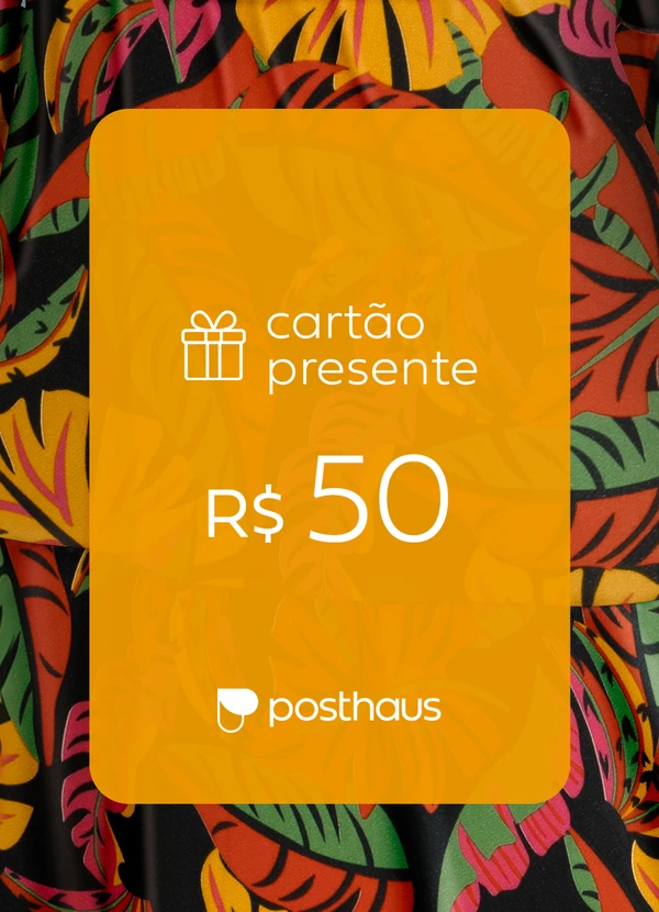 Cartão Presente - Cartão Presente R$ 50,00 1