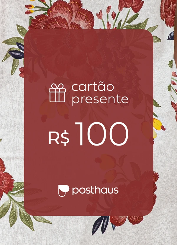 Cartão Presente - Cartão Presente R$ 100,00 1