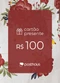 Cartão Presente - Cartão Presente R$ 30,00 - variação: R$ 100,00