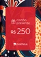 Cartão Presente - Cartão Presente R$ 30,00 - variação: R$ 250,00